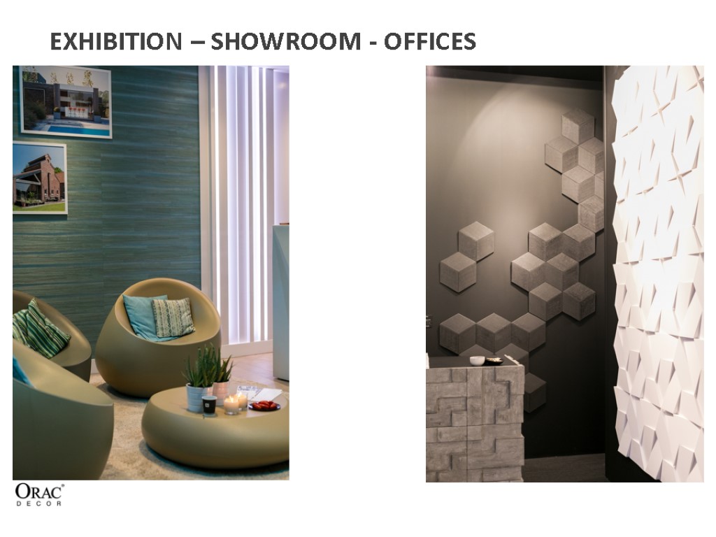 EXHIBITION – SHOWROOM - OFFICES